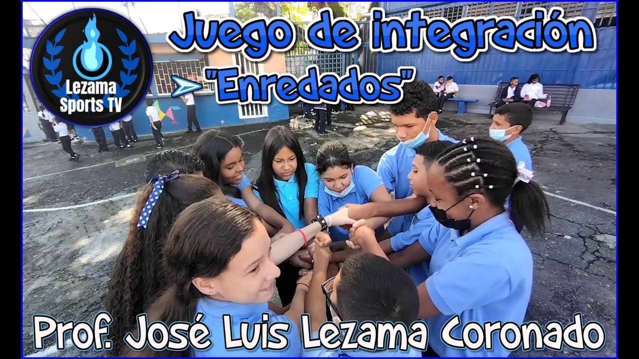 Juego de integración / Enredados / Educación Física / Secundaria / Inicio a clases