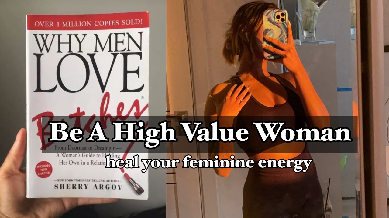 Be A High Value Woman || Heal Damaged Feminine Energy 🧘🏽‍♀️👸🏼