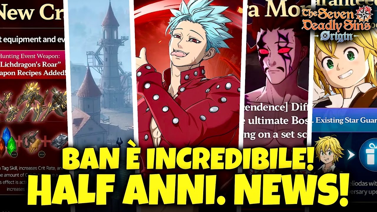 BAN BROKEN! NUOVA MAPPA, E BOSS INDURA! HALF ANNIVERSARY ALL NEWS! - Seven Deadly Sins Origin ITA