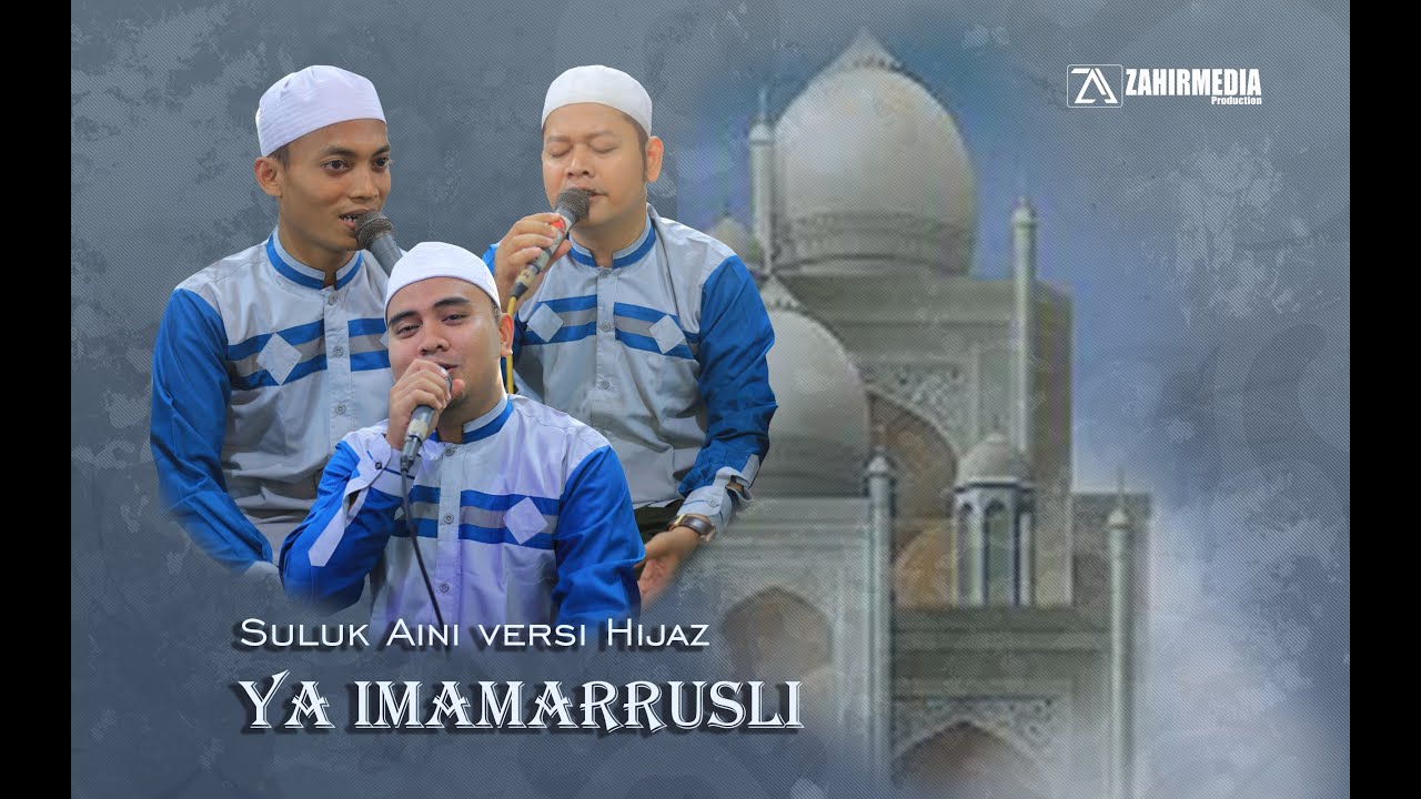 SULUK AINI HIJAZ | YA IMAMARRUSLI | AZZAHIR