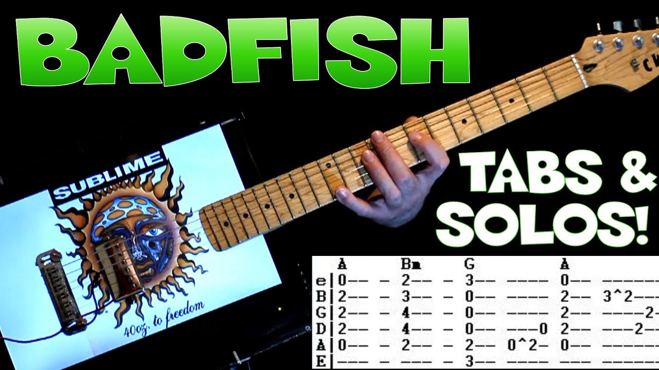 Урок игры на гитаре Sublime Badfish / Табулатуры для гитары / Учебное пособие по гитаре / Аккорды...