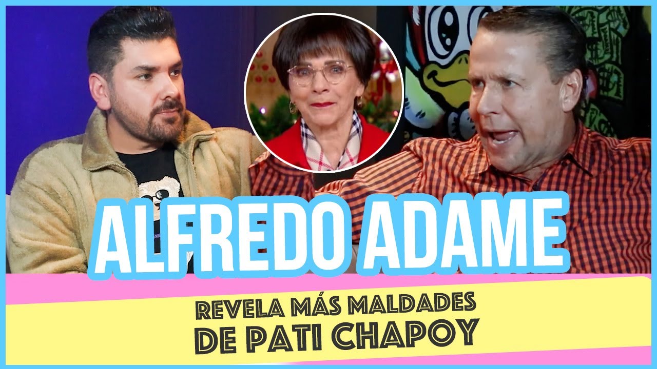 Alfredo Adame revela más maldades de Pati Chapoy / El Mich Tv El Podcast