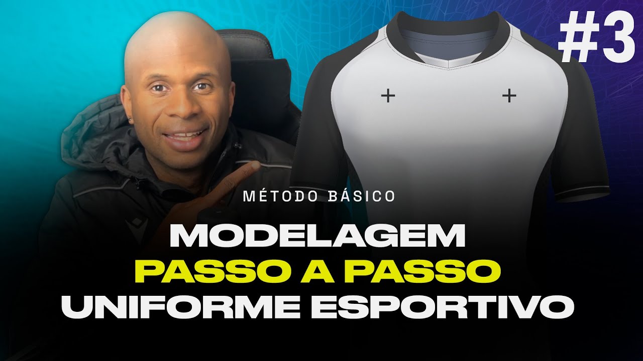 Etapa 3 - Modelagem - Uniforme Esportivo Passo a Passo