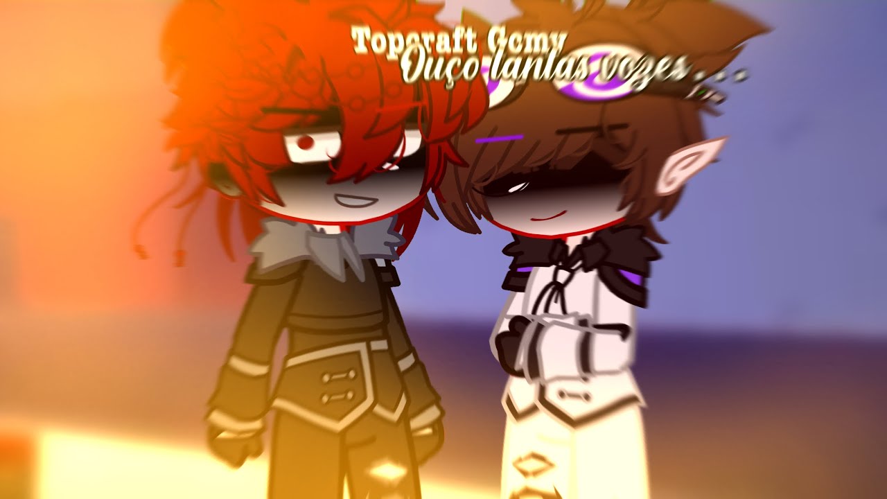 ⪩🥞⪨ Ouço tantas vozes || Topcraft || Gcmv