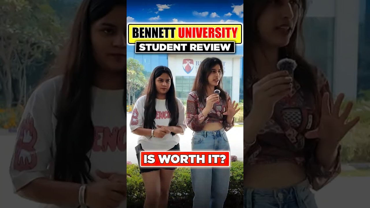Bennett University Ka Sach😬Girls Ne Bola Sach?👀 | Bennett University Update 🔥🎓