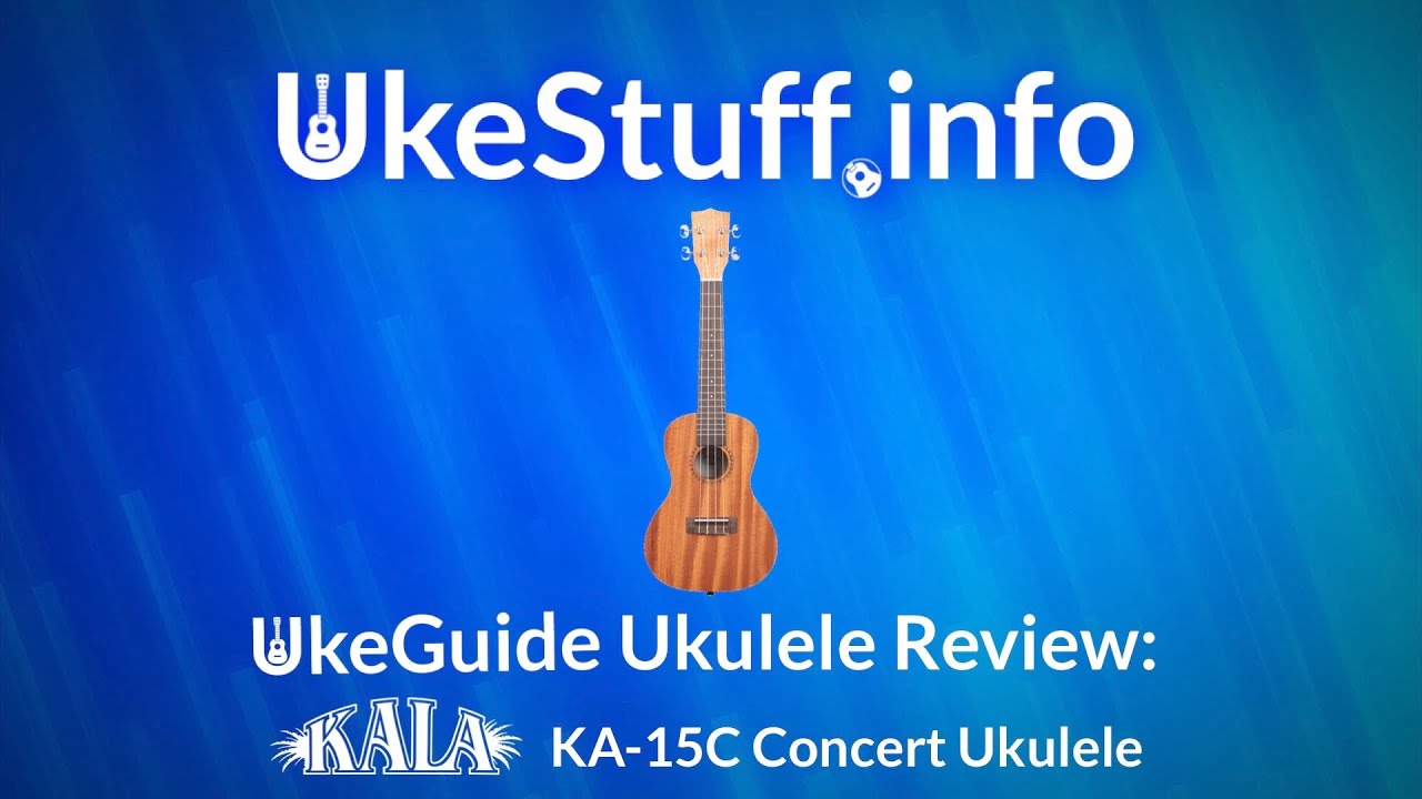 UkeGuide Ukulele Review: Kala KA-15C Concert Ukulele