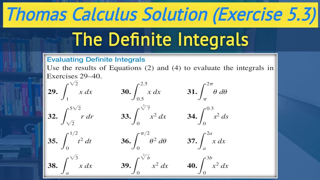Thomas calculus exercise 5.3 Q29 - Q40 | The Definite Integral | Riemann Integral || Lec 16