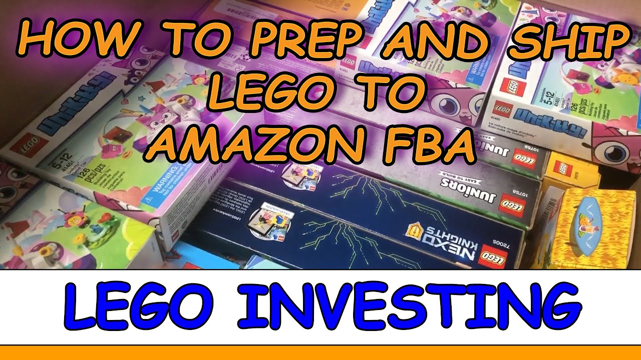HOW TO PREP AND SHIP LEGO TO AMAZON FBA