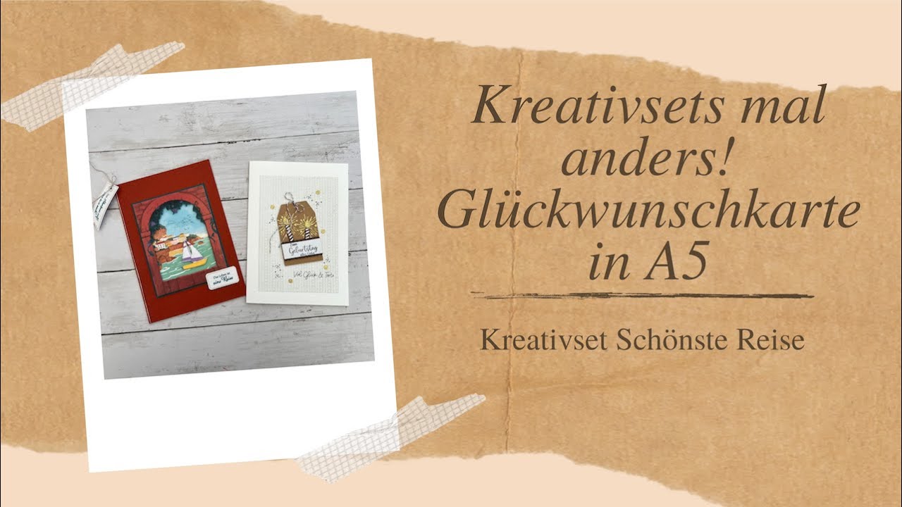 Kreativsets mal anders! Glückwunschkarte A5 Schönste Reise mit Stampin´Up! Produkten