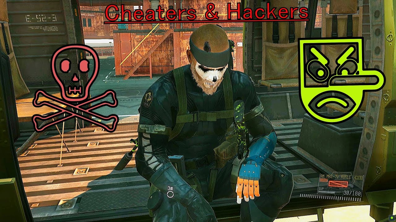 MGSV 👺 Cheaters & Hackers ☠️ FOB