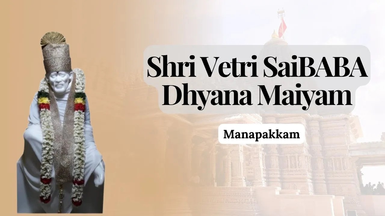 Shri Vetri Sai Baba Meditation Center Manapakkam