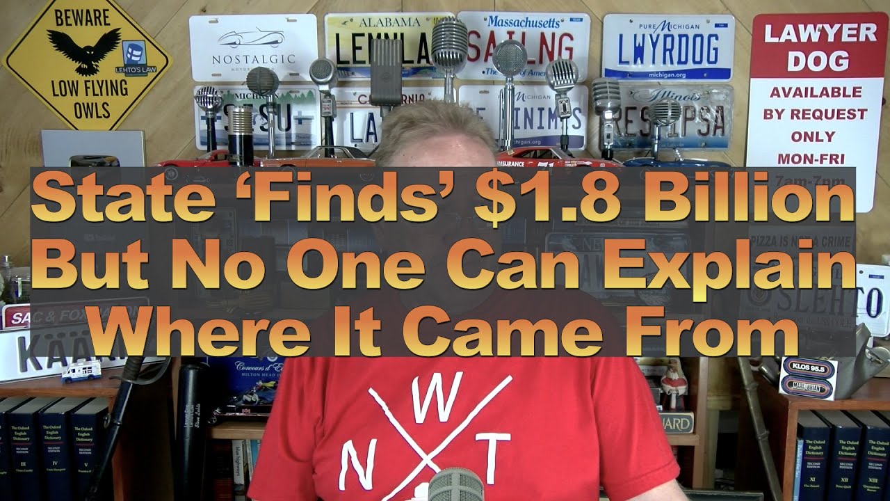 State ‘Finds’ $1.8 Billion But No One Can Explain Where It Came From