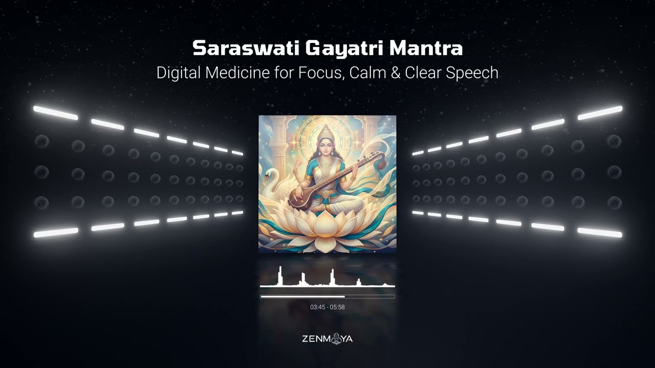 Saraswati Gayatri Mantra | Digital Medicine for Focus, Calm & Clear Speech