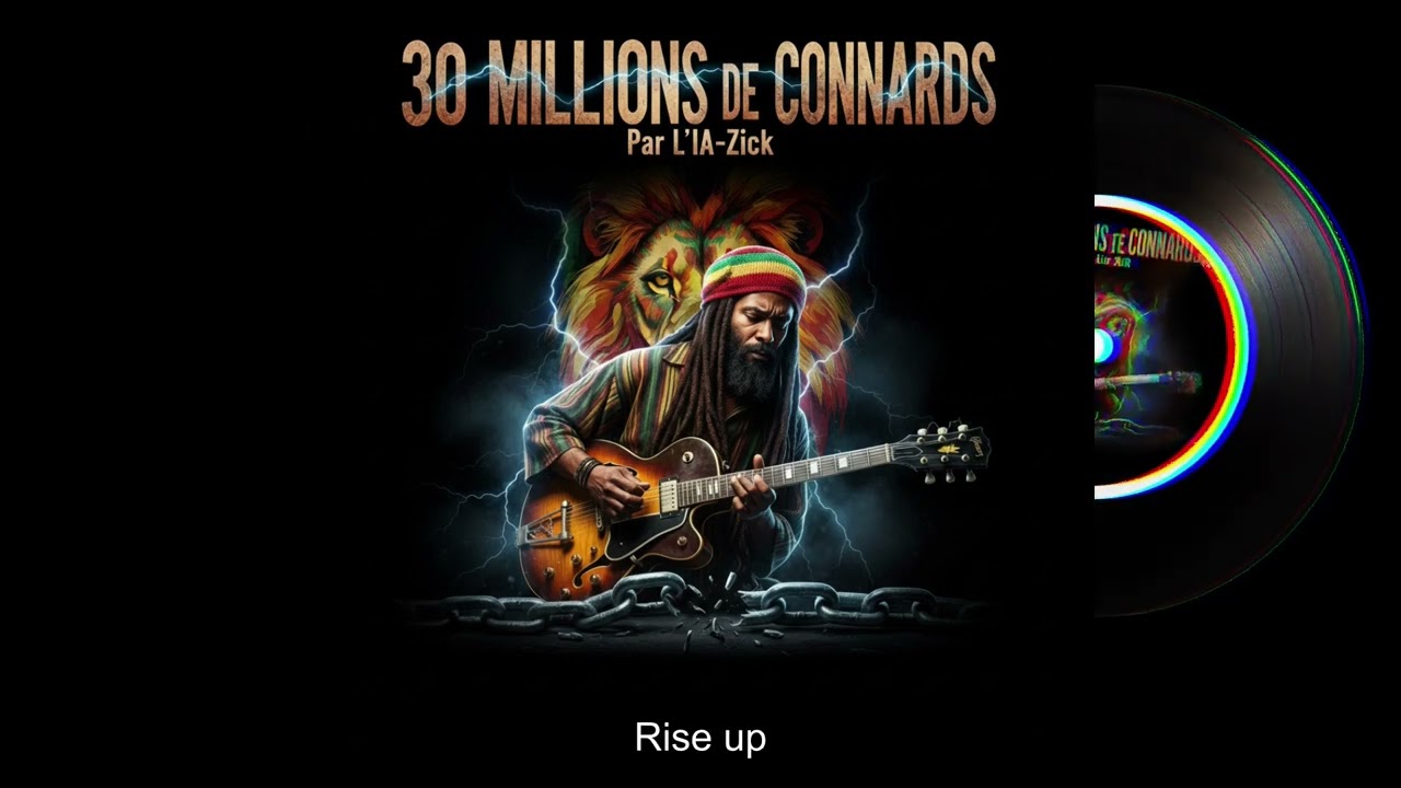 🎶 L'IA-Zick-30 Millions de connards