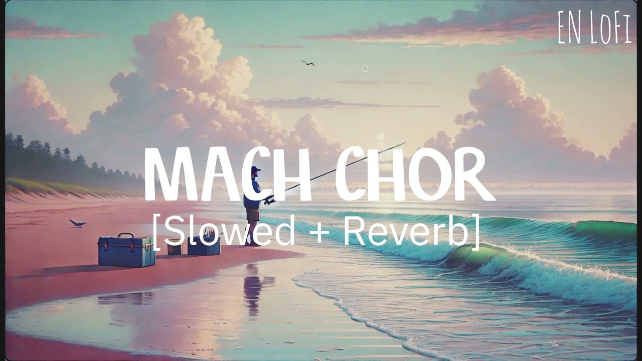 Mach Chor | Slowed + Reverb | Viral Bengali Song 2026 | Echonox LoFi