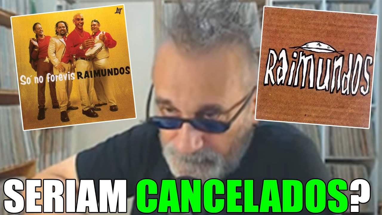 RAIMUNDOS Seriam CANCELADOS Hoje em Dia? - Regis Tadeu
