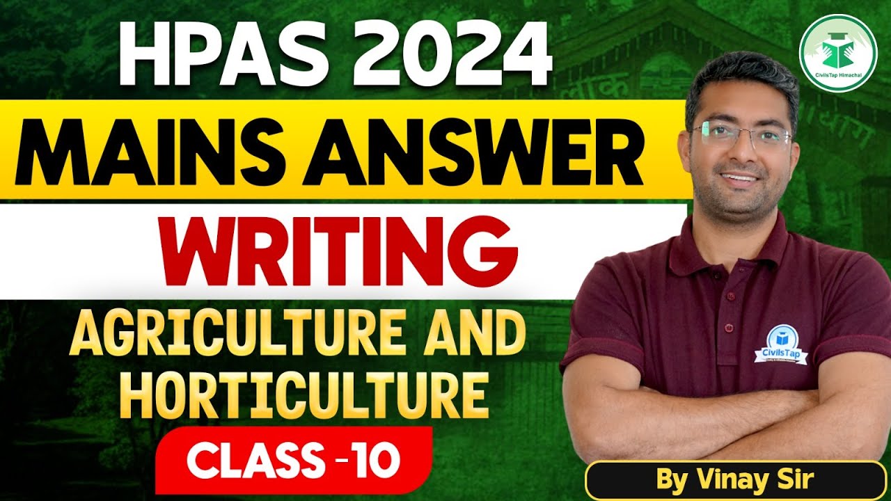 HPAS MAINS 2024 | Free HPAS Mains Answer Writing | Agriculture and Horticulture | Class- 10