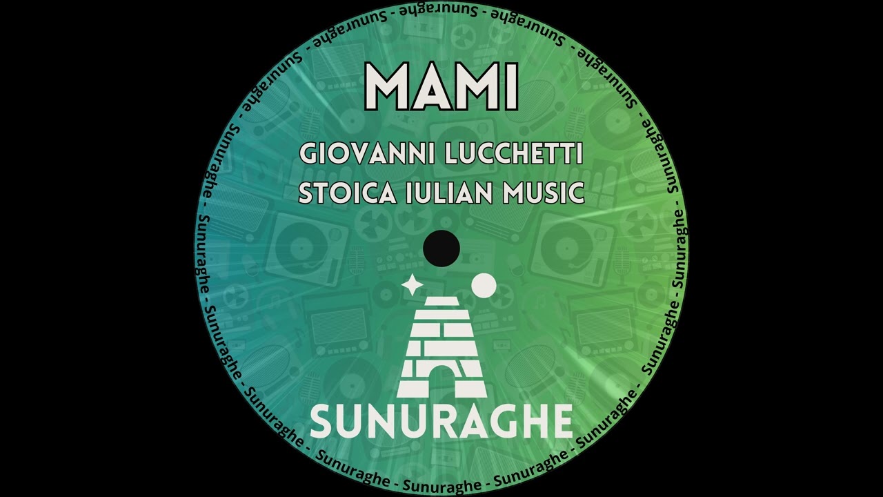 Giovanni Lucchetti , Stoica Iulian Music - Mami (Radio Edit)
