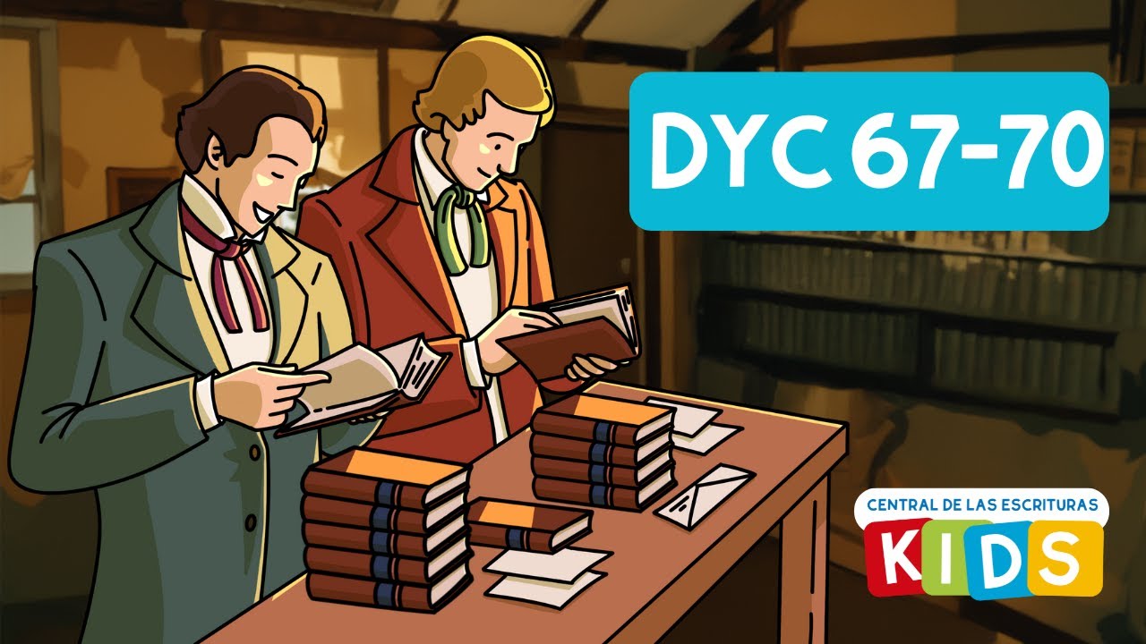 Lecciones para los niños | DyC 67-70 | “De tal estima como las riquezas de toda la tierra”