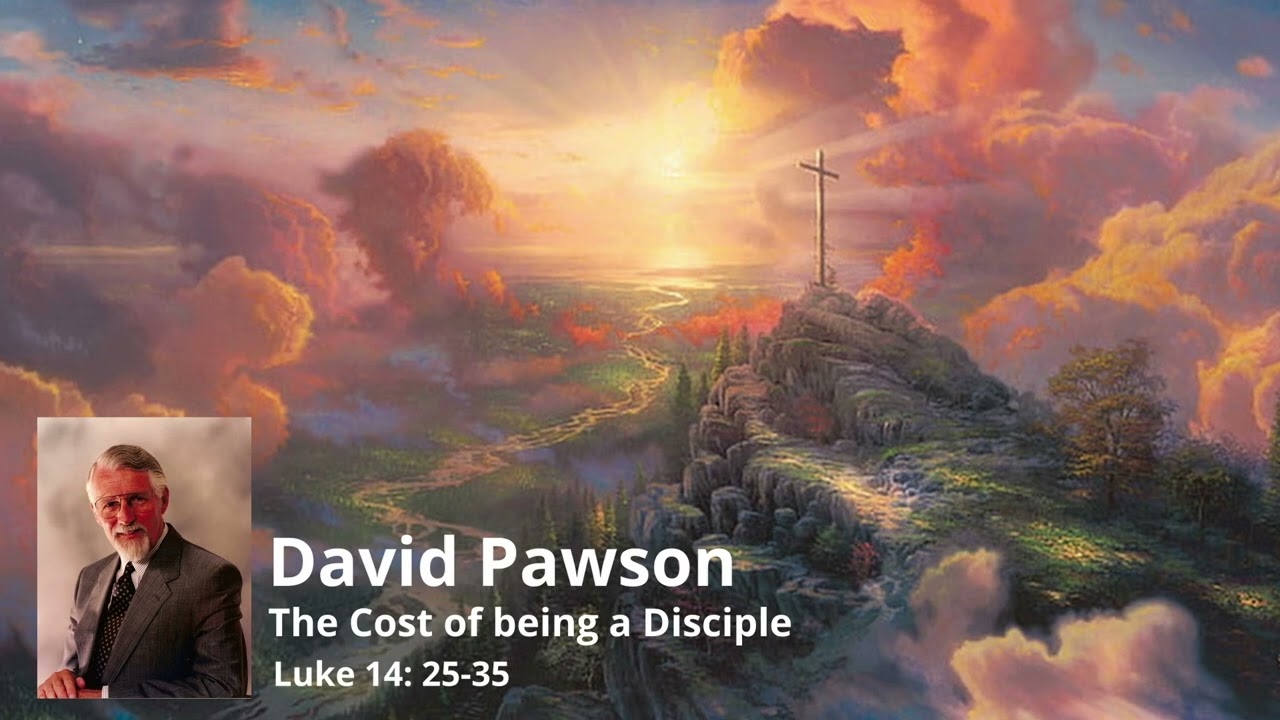 Cost of Discipleship | David Pawson | Luke 14:25 - 35  |  No Background Sound