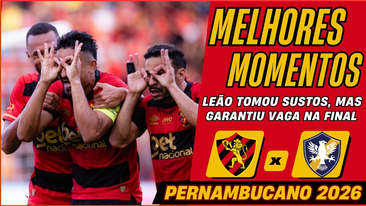 💣🚨CLASSIFICAÇÃO NA RAÇA! SPORT 3 X 2 RETRO / GOLS E MELHORES MOMENTOS / SEMIFINAL PERNAMBUCANO 2026