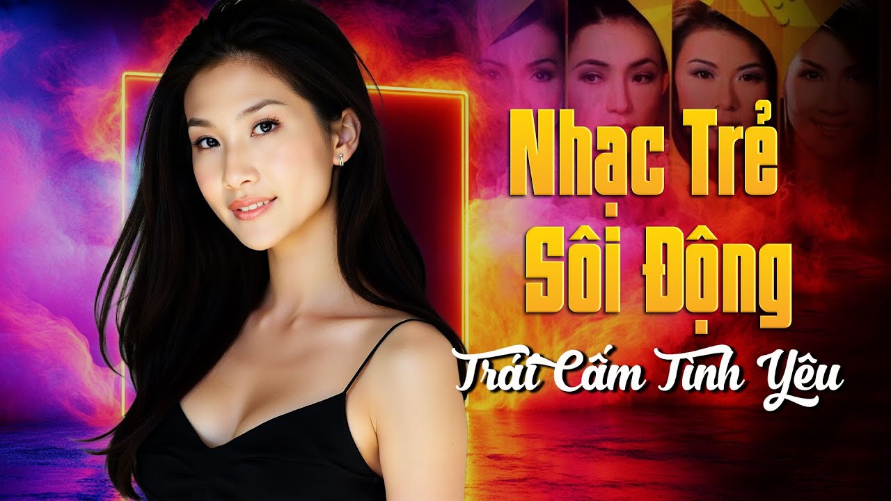 Nhạc Trẻ Thế Hệ 8X9X - TÚ QUYÊN TOP HITS -LK TRÁI CẤM TÌNH YÊU, TÌNH ĐƠN PHƯƠNG, TÌNH MỘNG MƠ