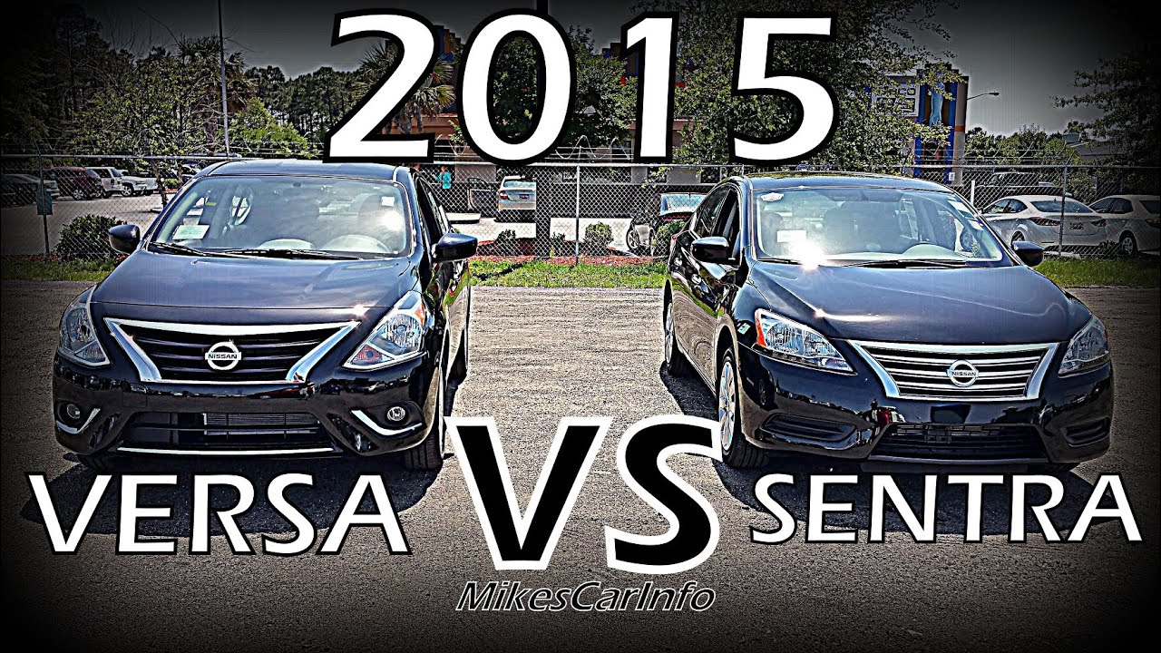 👉 2015 Nissan Versa VS Sentra Detailed Comparison