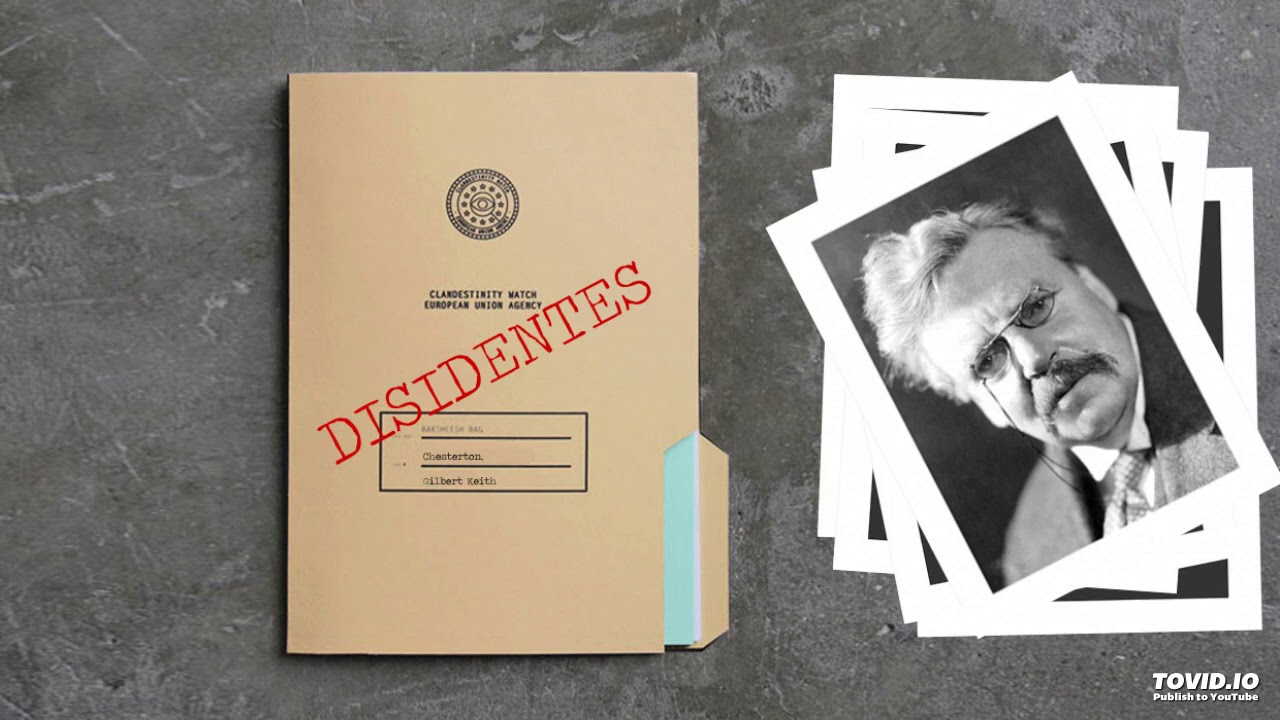 Biblioteca de disidentes - Gilbert Chesterton: mil razones para ser católico