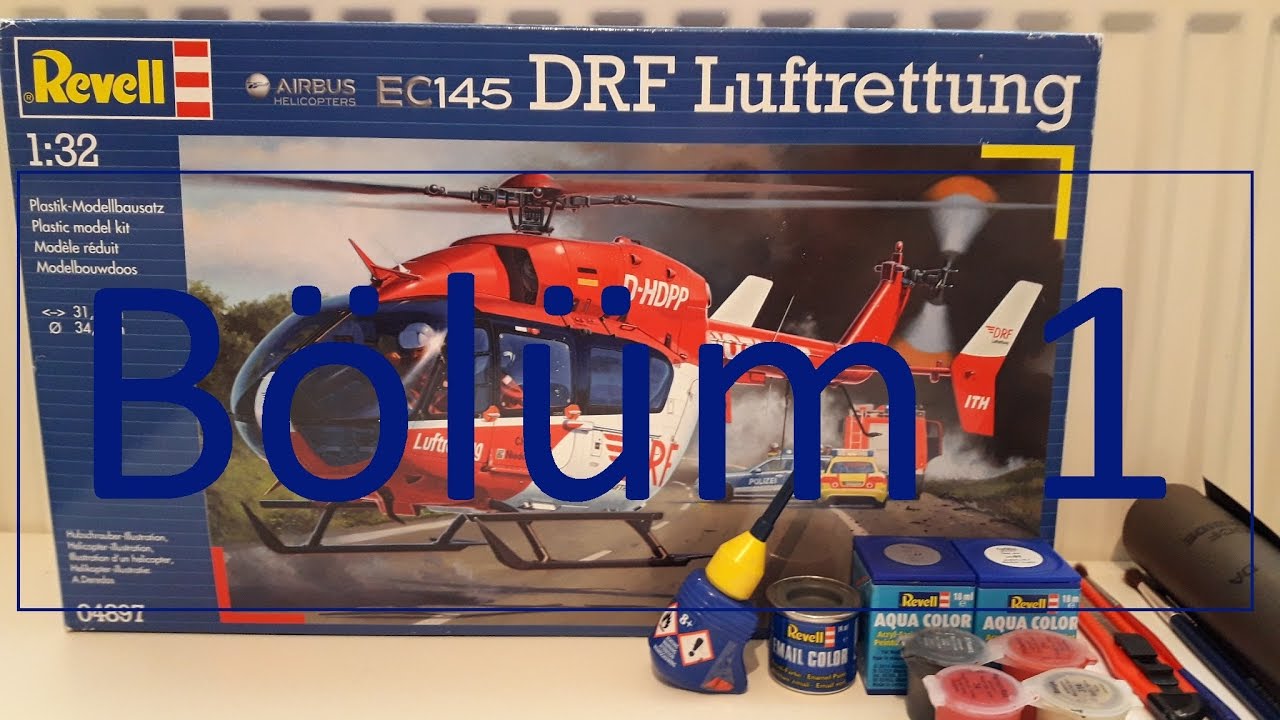 Revell Marka EC145 DRF Luftrettung Europa Helıcopter Bölüm 1 (Yaplılışı)