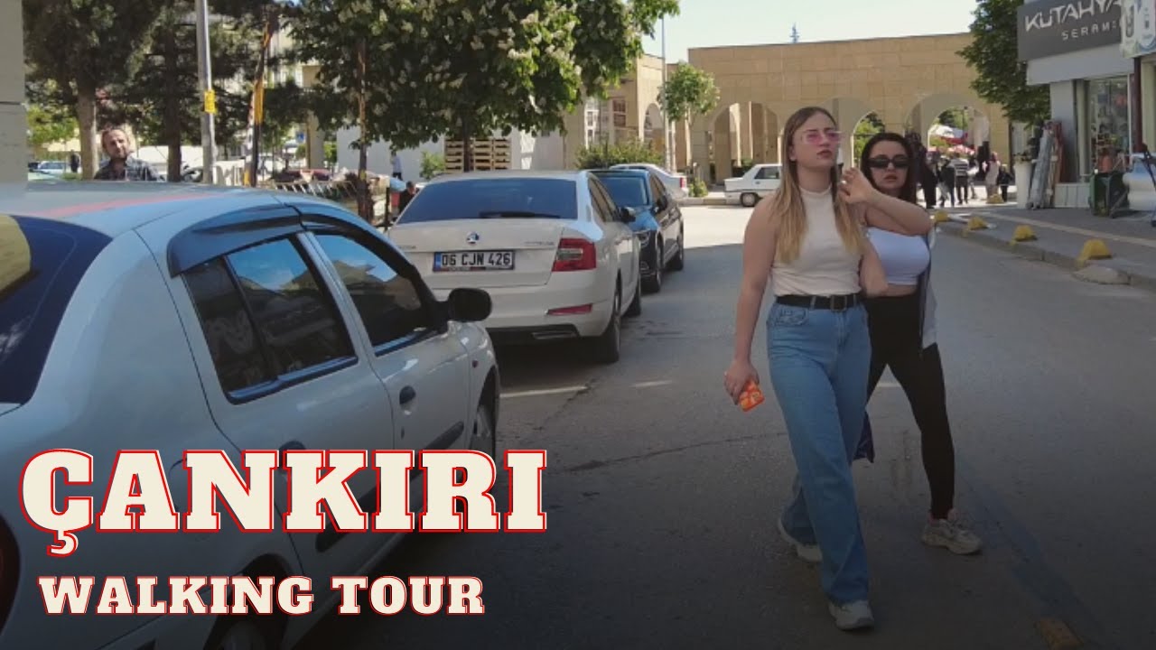 Cankiri  2022  Walking  Tour
