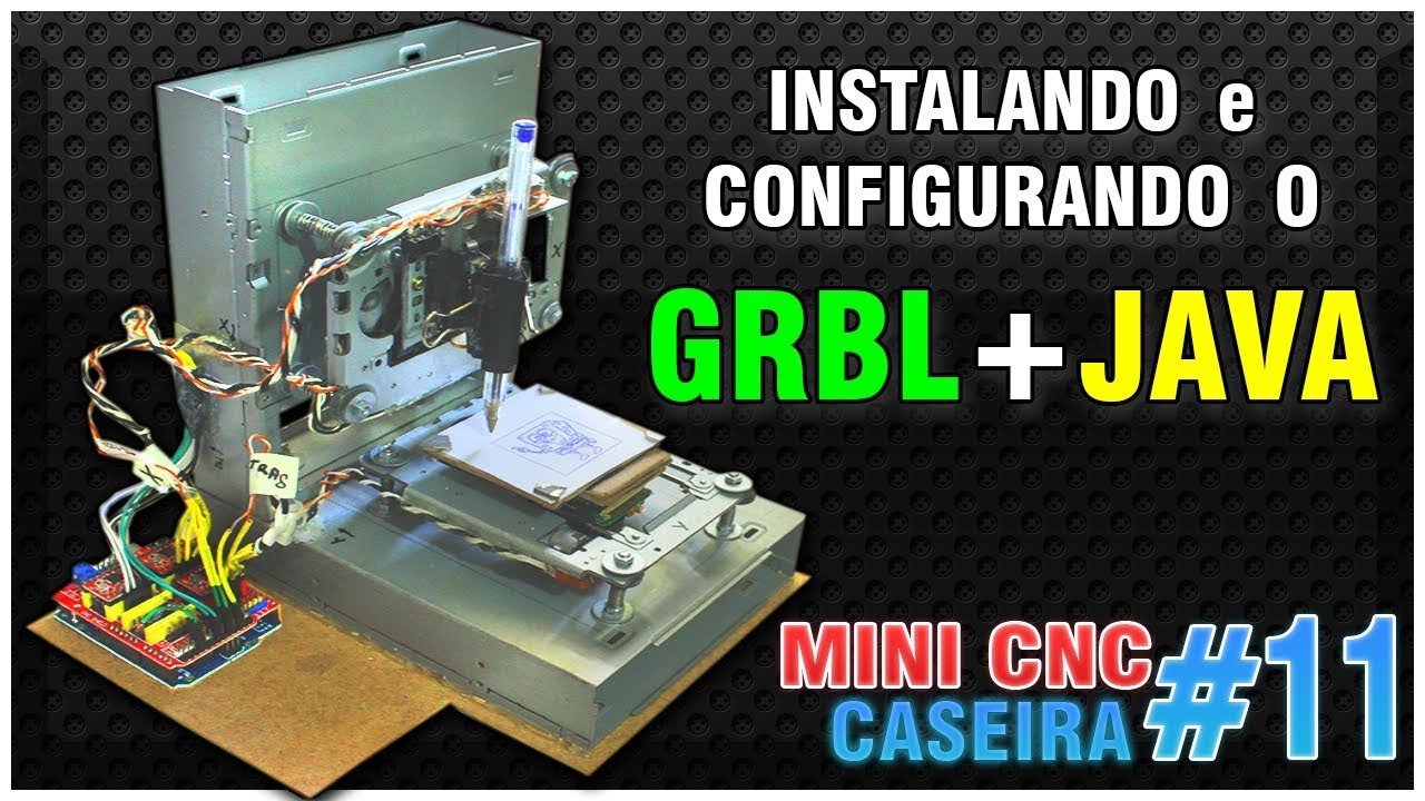 11# MINI CNC CASEIRA - INSTALANDO O GRBL + JAVA + UNIVERSAL-G-CODE-SENDER