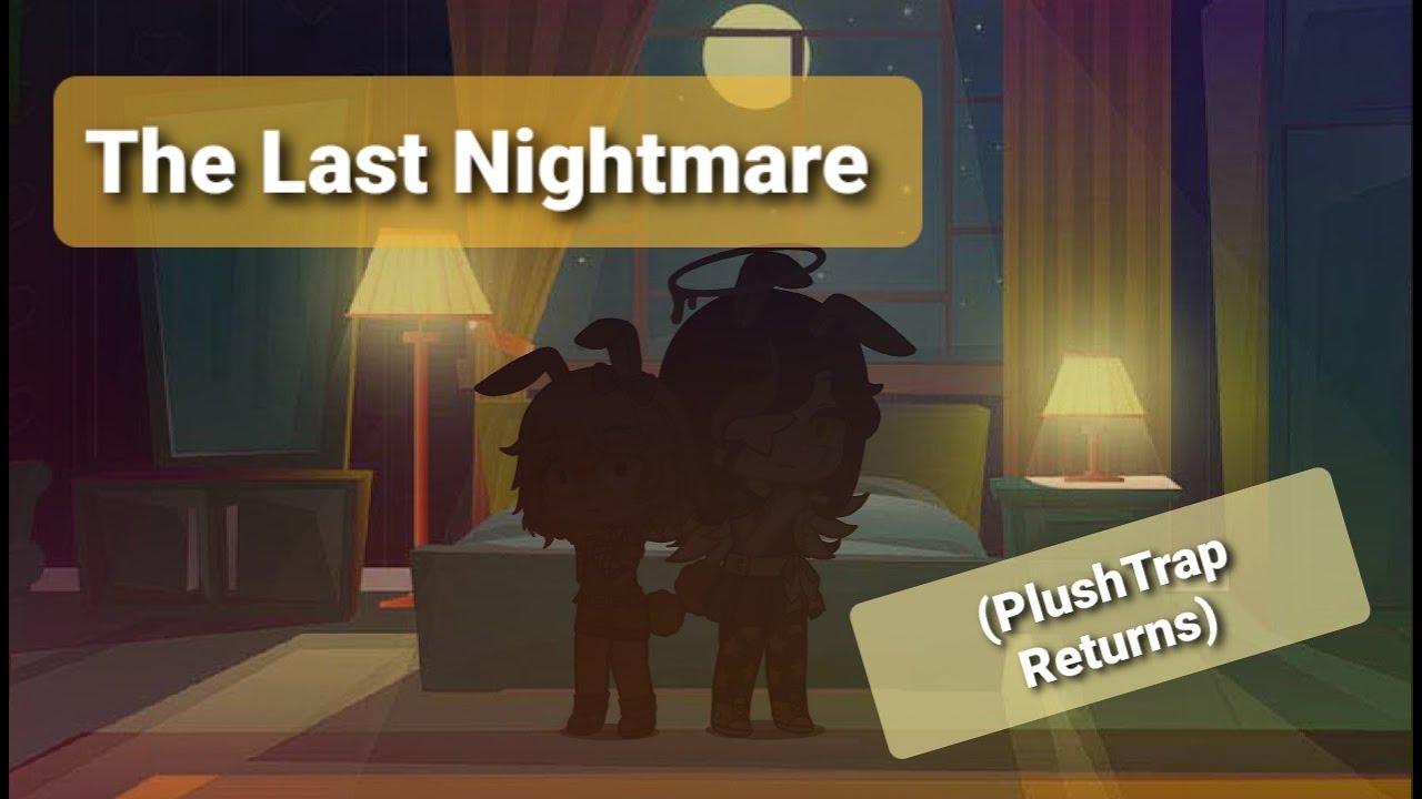 The Last Nightmare, PlushTrap Returns