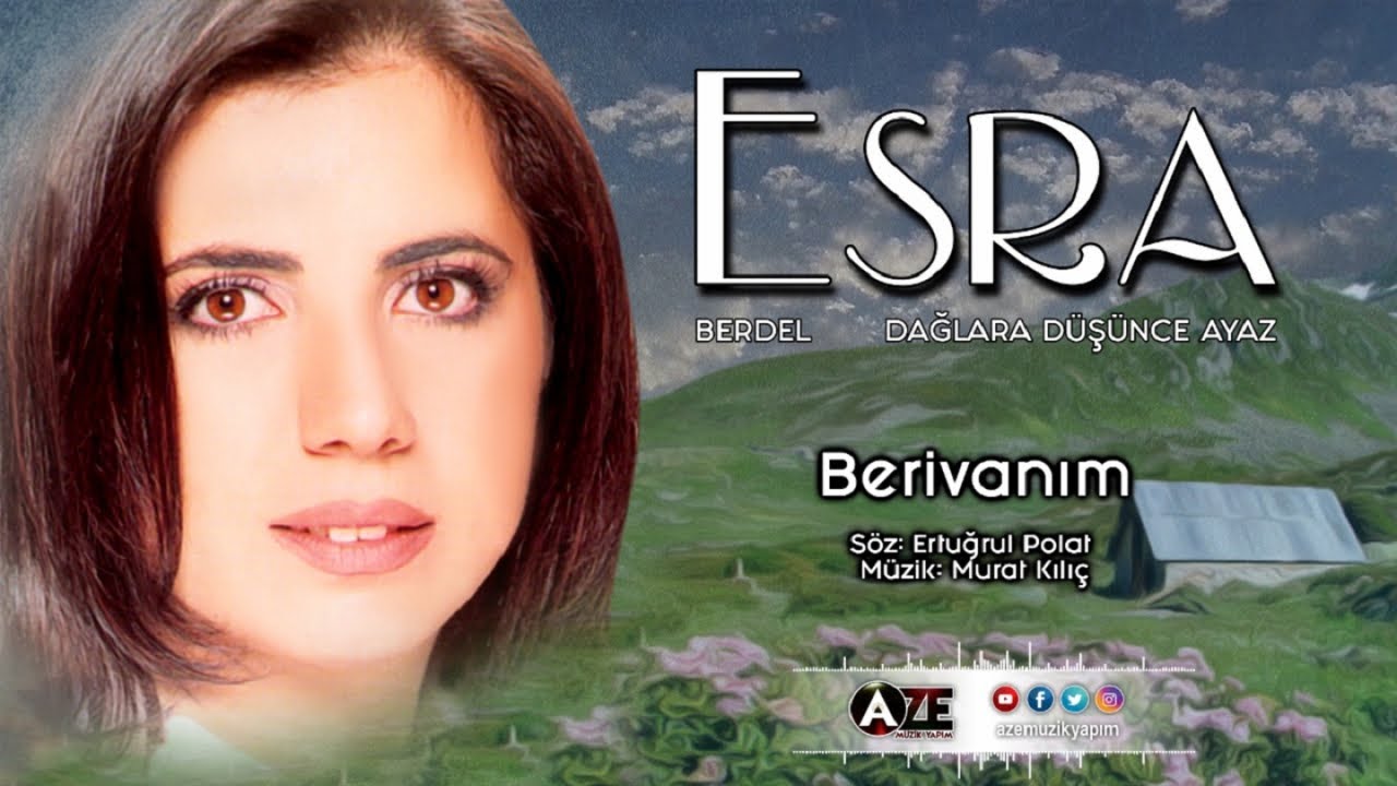 Esra - Berivanım { 2020 © Aze Müzik }