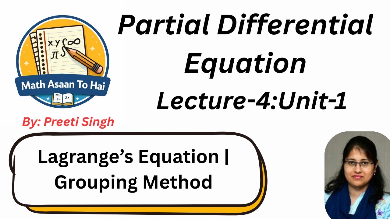 Lecture 4 Unit 1 | Lagrange's Equation | Grouping Method