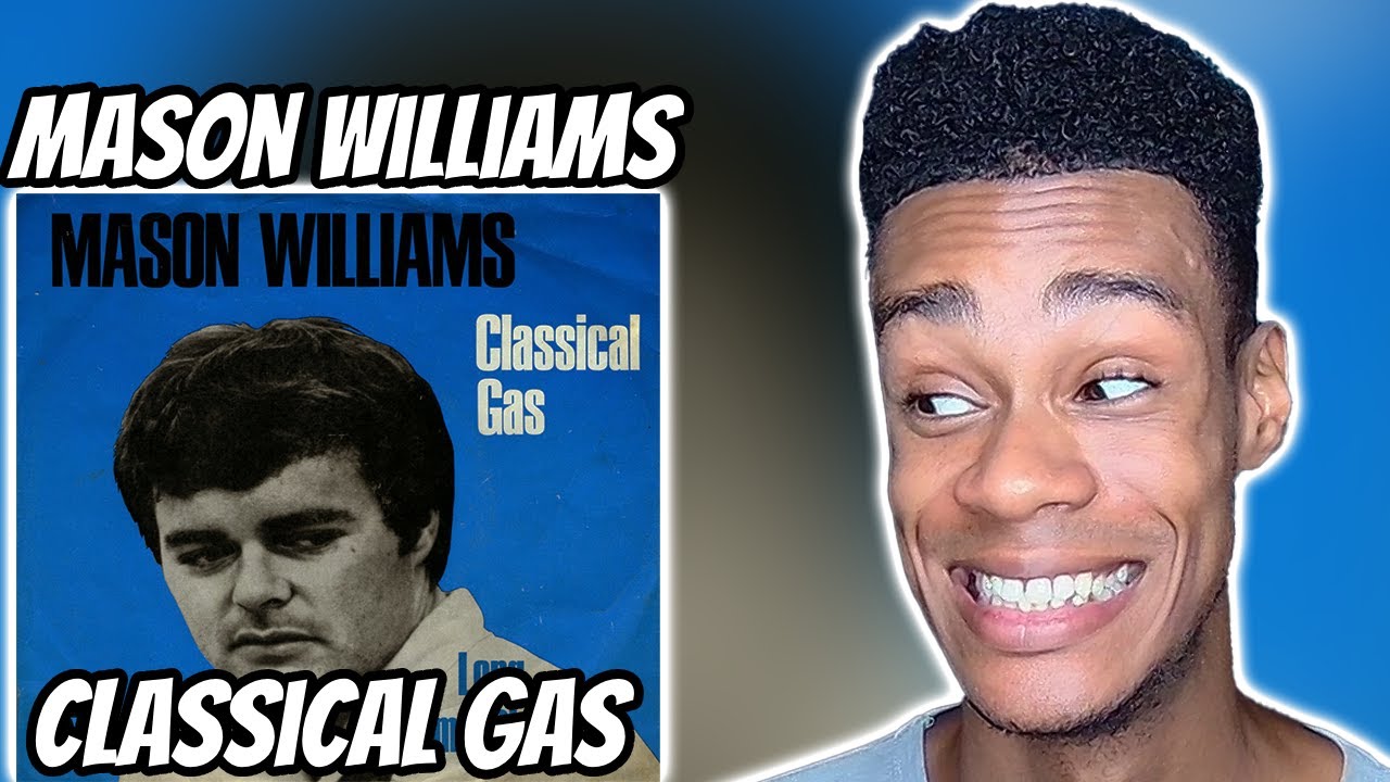 FIRST TIME HEARING | Mason Williams - Classical Gas