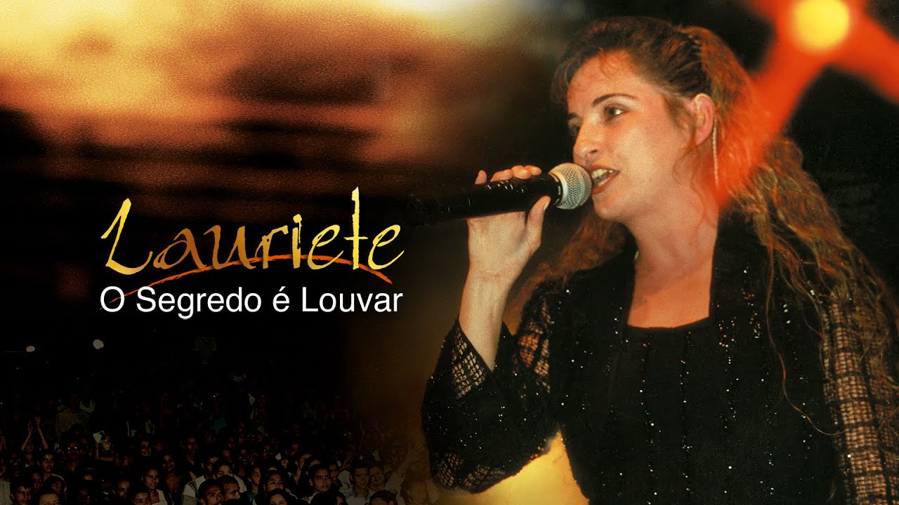 Lauriete - VHS O Segredo é Louvar (Ao Vivo)