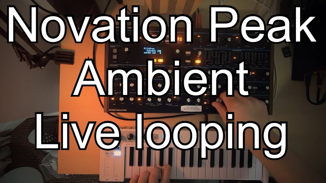 Novation Peak | Ambient Live Looping