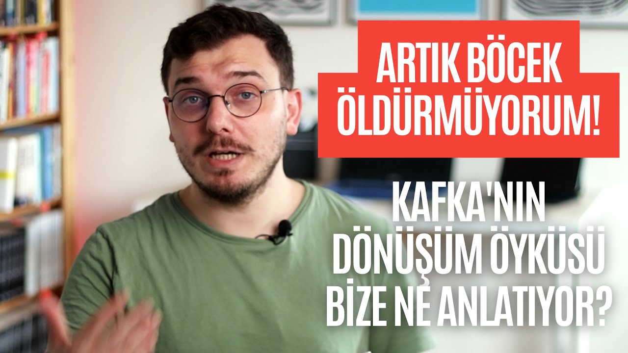 Artık Böcek Öldürmüyorum! - Franz Kafka Dönüşüm Kitap Yorumu - Sizden Gelenler