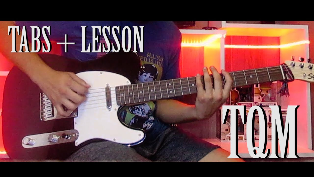TQM - Little Jesus (Guitar tabs + Lesson)