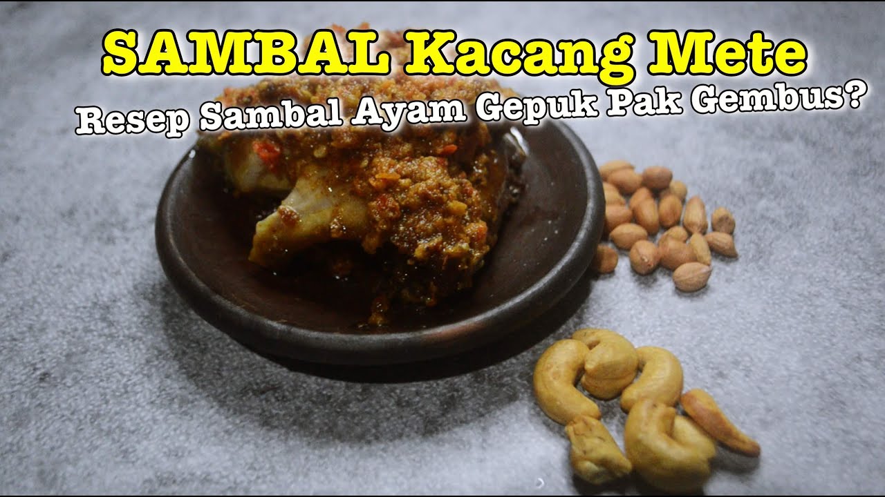 Resep Sambal Kacang Mete | Sambal Kacang Mede | Ayam Geprek Sambal Kacang Mete | Sambal Ayam Gepuk