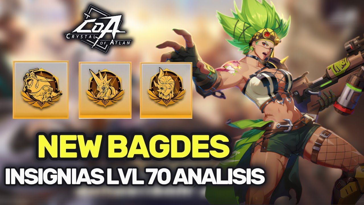 🧐NUEVAS INSIGNIAS LVL 70 ANALISIS - REEMPLAZAMOS LAS INSIGNIAS LVL 60? 🤔| CRYSTAL OF ATLAN