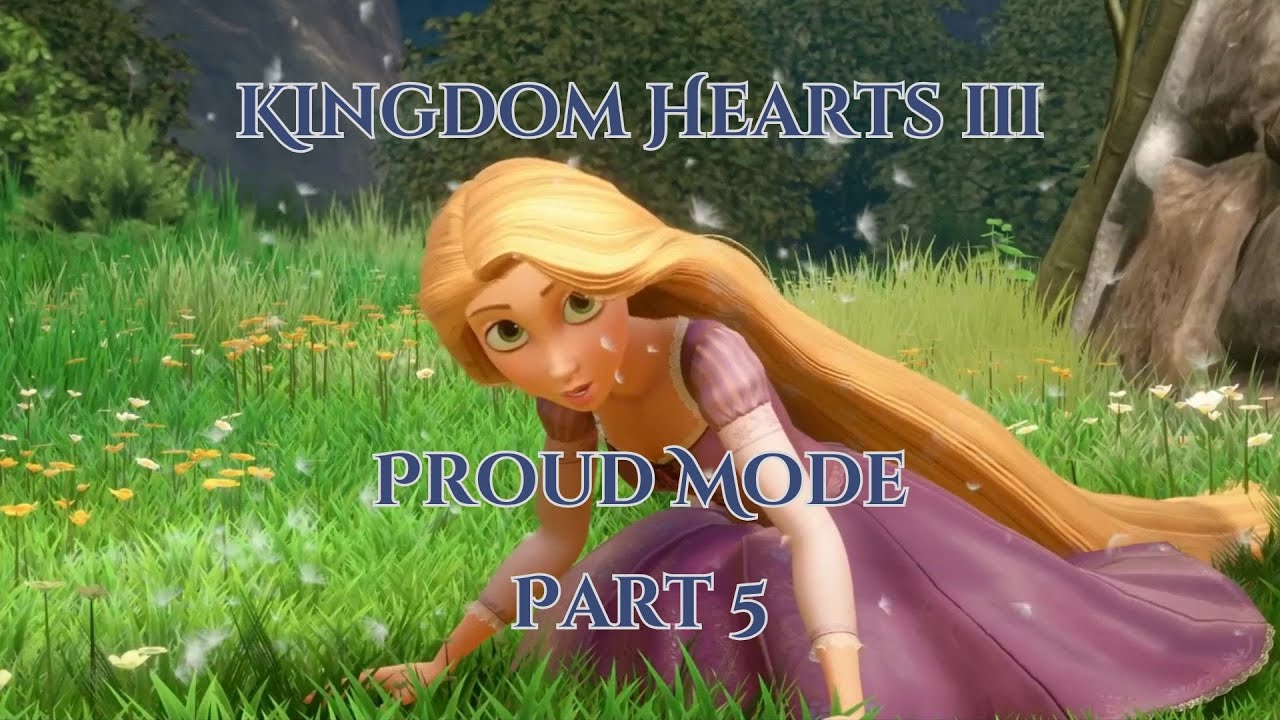 Rapunzel Touches Grass | KH3 Proud Mode, Pt. 5