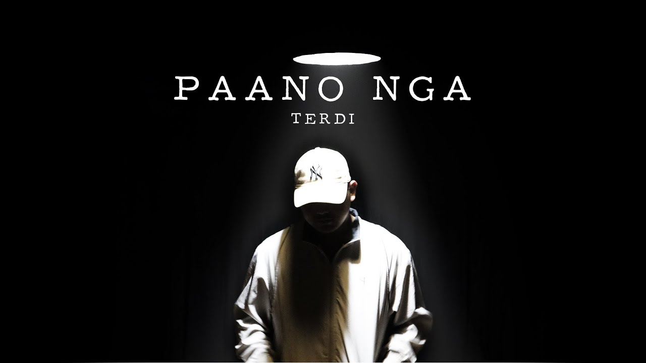 Terdi - Paano Nga I (Official Music Video)