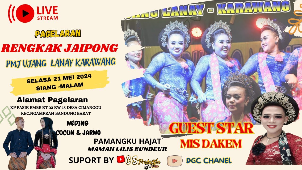 LIVE RENGKAK JAIPONG PMJ UJANG LANAY KARAWANGSESI MALAM DALAM RANGKA PERNIKAHAN CUCUN & WAWAN