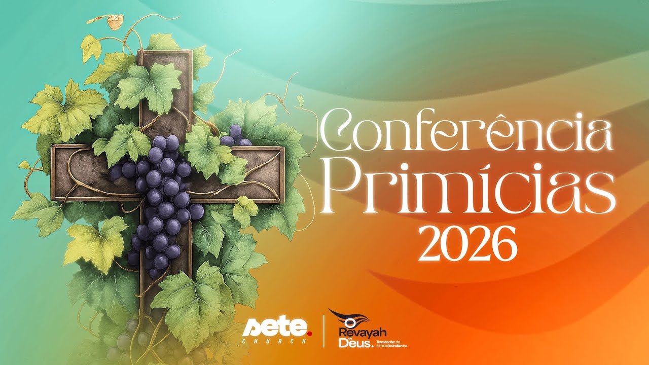 Conferência Primícias - Com Ap. Cesar Belluci  - 19/01/2026