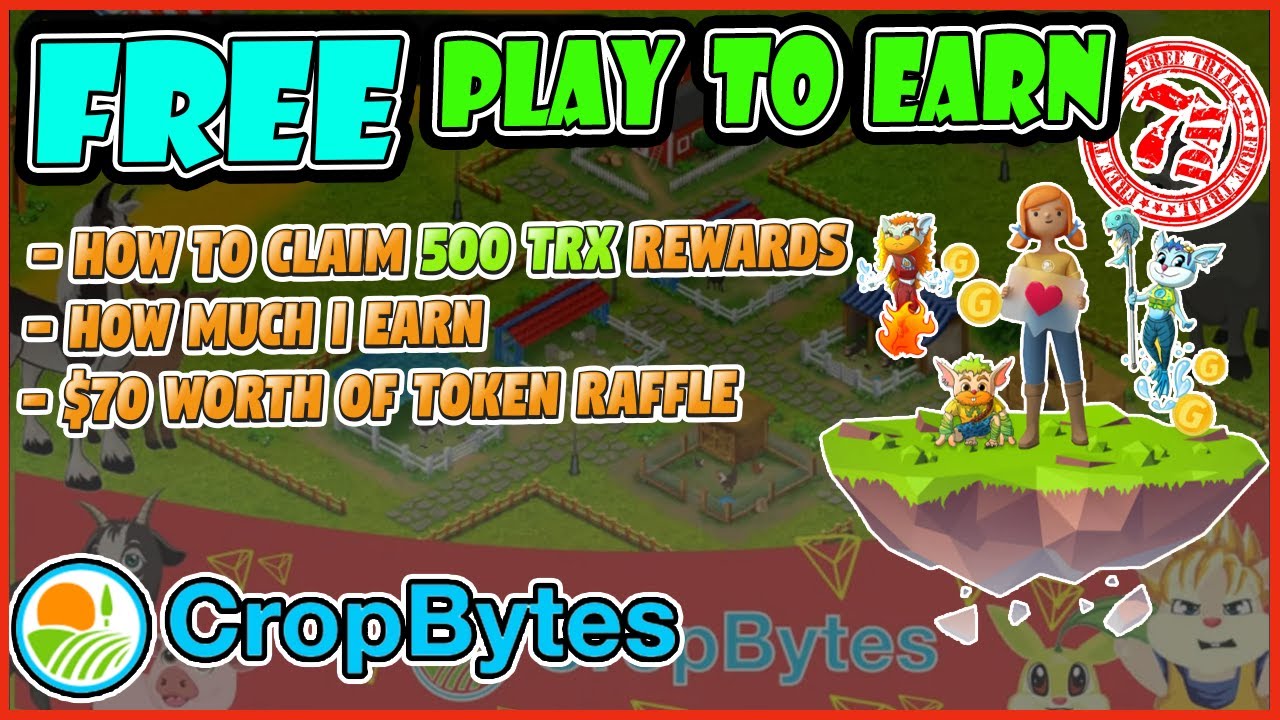 FREE PLAY TO EARN CRYPTO GAMES CROPBYTES - BEST NFT GAME - 7 DAYS FREE TRIAL 500 TRX REWARD