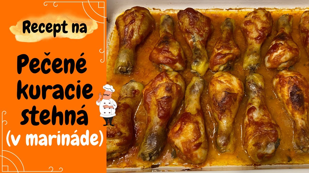 Šťavnaté pečené kuracie stehná v marináde | Recept na marinované kura, ktorý zvládne každý!