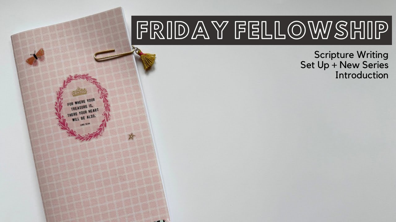 Friday Fellowship Scripture Writing Series | Set Up, Tools, and Supplies | John 3:16
