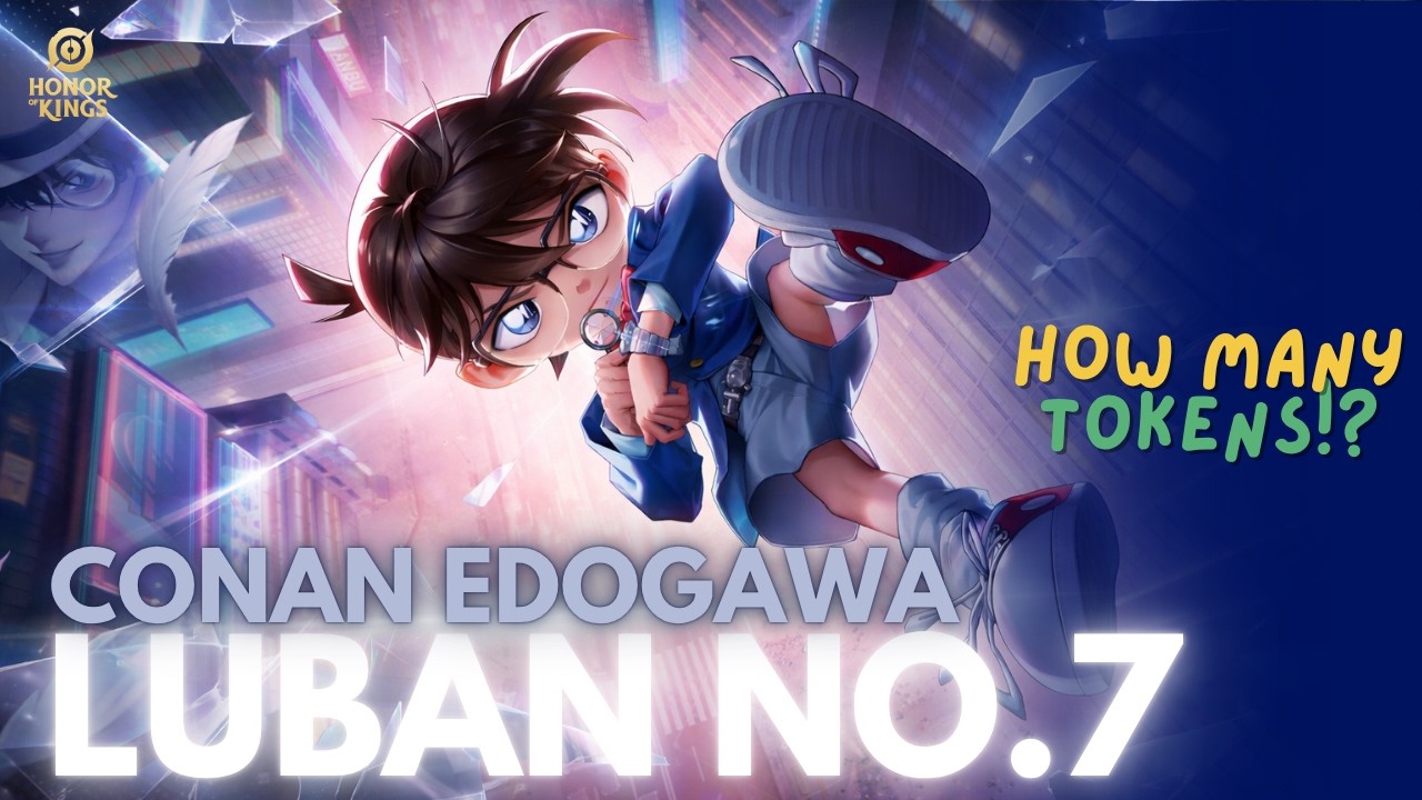 Honor of Kings — Luban No.7 “Conan Edogawa” Skin! | How Many Tokens Did I Spend?!