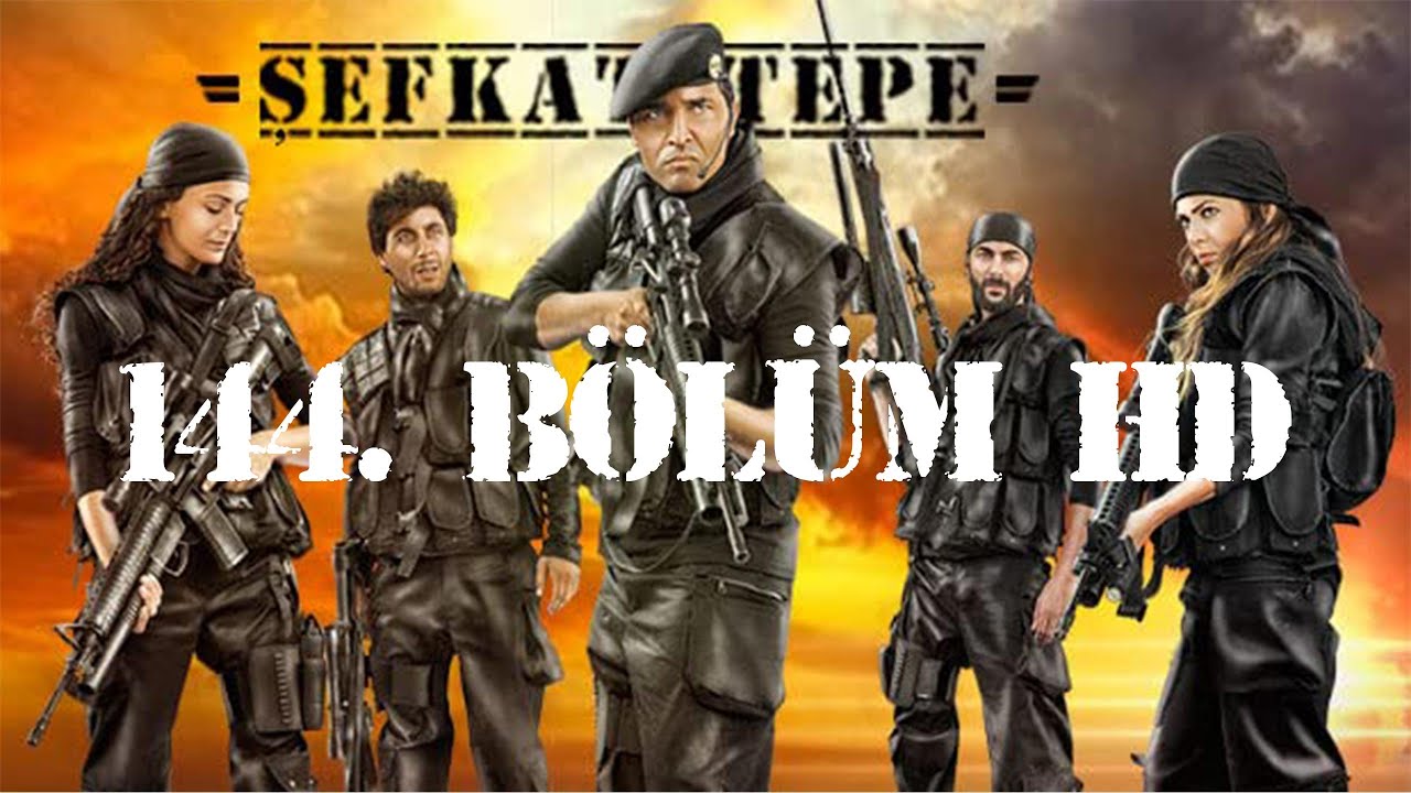 Şefkat Tepe - 144.B&ouml;l&uuml;m HD